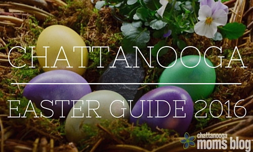 Chattanooga Easter Guide