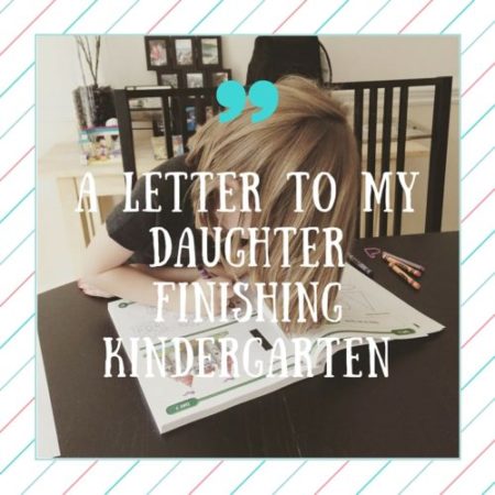 A Letter to My Daughter Finishing Kindergarten