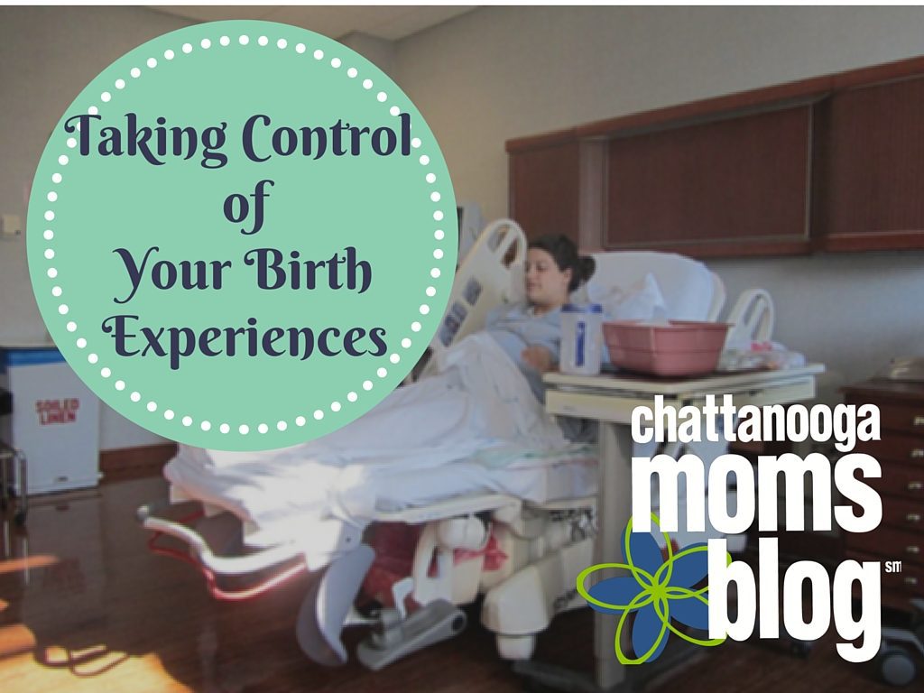 Taking Control of Your Birth Experiences