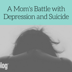 A Mom's Battle with Depression and Suicide | Chattanooga Moms Blog