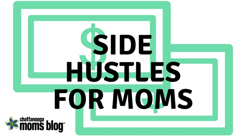 Side Hustles for Moms