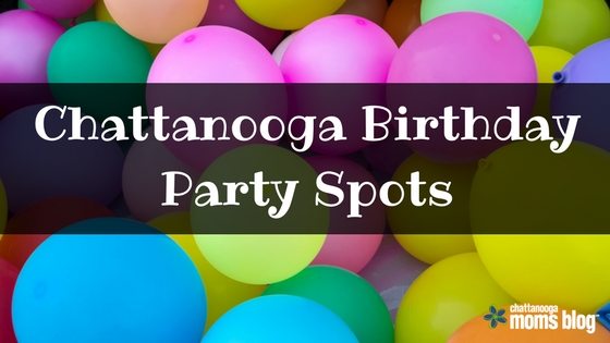 Chattanooga Birthday Party Spots